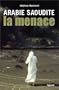 Arabie Saoudite, la menace