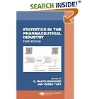 Statistics In the Pharmaceutical Industry, 3rd Edition (Biostatistics) by C. Ralph Buncher and Jia-Yeong Tsay