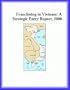 Franchising in Vietnam: A Strategic Entry Report, 2000 (Strategic Planning Series)