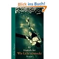 Wie Licht schmeckt: Roman