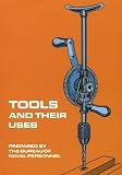 Tools and Their Uses - 0486220222