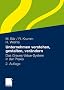 Unternehmen verstehen, gestalten, ver�ndern: Das Graves-Value-System in der Praxis