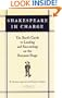 Shakespeare in Charge: The Bard's Guide to Leading and Succeeding on the Business Stage
