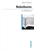 Medientheorien zur Einführung