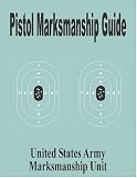 Pistol Marksmanship Guide