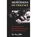 Meditations on Violence: A Comparison of Martial Arts Training & Real World Violence