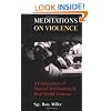 Meditations on Violence: A Comparison of Martial Arts Training & Real World Violence