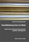 Kandidatensuche im Netz: Online-Recru...