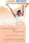 Completely Forgiven: Responding to God's Transforming Grace (Loving Jesus Without Limits)