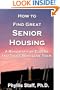 How to Find Great Senior Housing: A Roadmap for Elders and Those Who Love Them