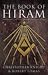 The Book of Hiram: Freemasonry, Venus and the Secret Key to the Life of Jesus