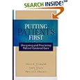 Putting Patients First: Designing and Practicing Patient-Centered Care (J-B AHA Press) by Susan B. Frampton, Laura Gilpin, and Patrick A. Charmel