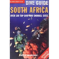 South Africa: Over 180 Top Dive and Snorkel Sites (Globetrotter Dive Guide)