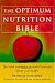 The Optimum Nutrition Bible: The Book You Have to Read if You Care About Your Health