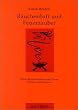 R�ucherduft und Feuerzauber. Kleine R�ucherkunde edler Harze, Kr�uter und Gew�rze
