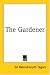 The Gardener