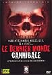 Le dernier monde cannibal