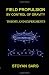 Field Propulsion by Control of Gravity: Theory and Experiments