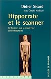 Hippocrate et le scanner : Réflexion sur la médecine contemporaine
