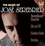 Chamber Music of Jose Serebrier