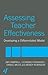 Assessing Teacher Effectiveness: Developing a Differentiated Model