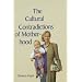 The Cultural Contradictions of Motherhood