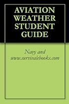 AVIATION WEATHER STUDENT GUIDE