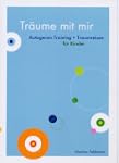 Tr�ume mit mir: Autogenes Training un...