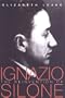 The Reinvention of Ignazio Silone (Toronto Italian Studies)