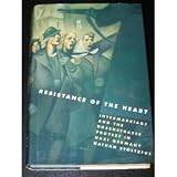 Resistance of the heart : intermarriage and the Rosenstrasse protest in Nazi Germany