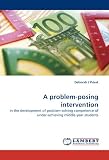 A Problem-Posing Intervention: in the development of problem-solving competence of under-achieving middle-year students