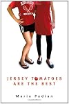 Jersey Tomatoes Are the Best