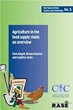 Agriculture in the food supply chain : an overview
