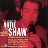 Artie Shaw and His Bop Band: 1949