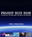 PROJECT BLUE BEAM - The Quest For A New World Order And The Rule Of The Antichrist