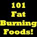 101 Fat Burning Foods: Discover The Top Foods That