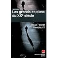 Les grands espions du XXe si�cle : Les dossiers secrets de Monsieur X
