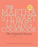 The Martha Stewart Living Cookbook: The Original Classics