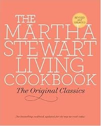 The Martha Stewart Living Cookbook: The Original Classics