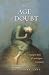 Image of The Age of Doubt: Tracing the Roots of Our Religious Uncertainty