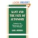 Kant and the Fate of Autonomy: Problems in the Appropriation of the Critical Philosophy (Modern European Philosophy)