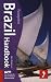 Brazil Handbook, 6th: Tread Your Own Path (Footprint Brazil Handbook)
