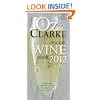 Oz Clarke Pocket Wine Book: 7500 Wines, 4000 Producers, Vintage Charts, Wine and Food (Oz Clarke's Pocket Wine Book)