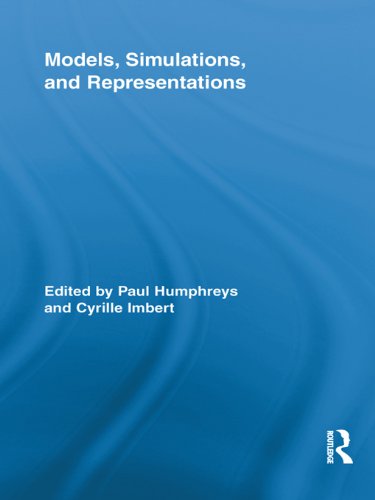 Models, Simulations, and Representations (Routledge Studies in the Philosophy of Science)