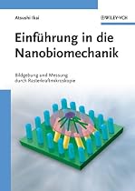 Einf&uuml;hrung in die Nanobiomechanik: Bildgebung und Messung durch Rasterkraftmikroskopie