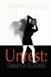 Unrest: Dissent In Suburbia