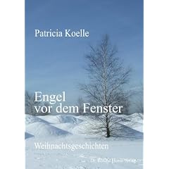 Engel vor dem Fenster: Weihnachtsgeschichten