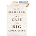 The Case for Big Government (The Public Square)