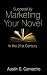 Successfully Marketing Your Novel In The 21st Century