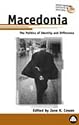 Macedonia: The Politics of Identity and Difference (Anthropology, Culture and Society Series)
